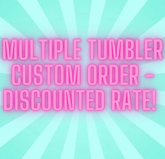 Multiple Tumbler Discount